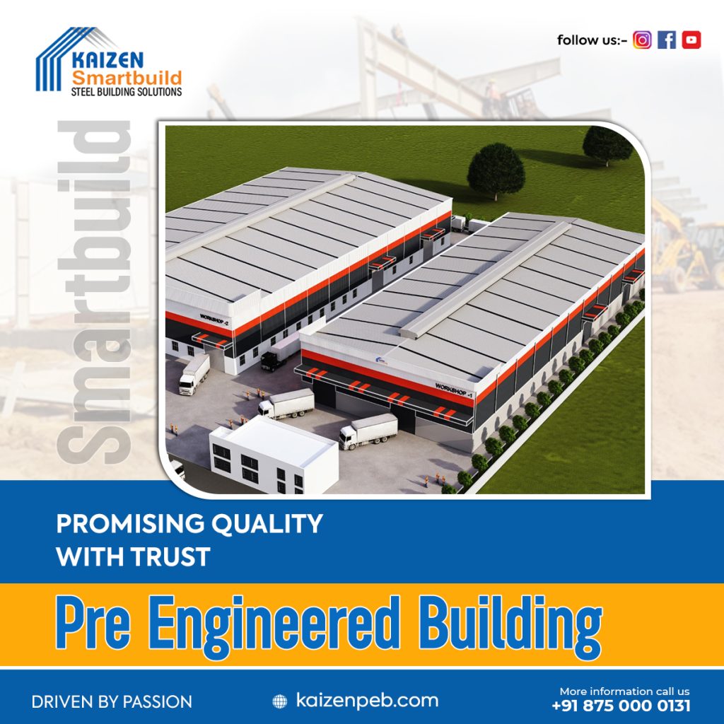 Pre engineered building : Kaizen Smartbuild Pvt. Ltd